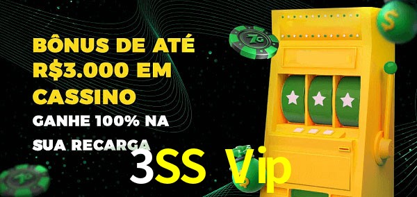 3SS Vip melhor bônus de depósito